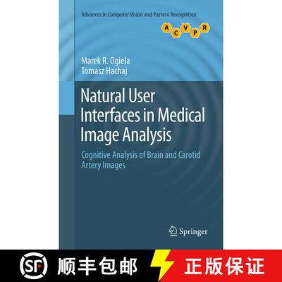 【3-4周达】Natural User Interfaces in Medical Image Analysis: Cognitive Analysis of Brain and Carotid... [9783319377001]