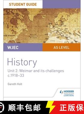 【3-4周达】WJEC AS-level History Student Guide Unit 2: Weimar and its challenges c.1918-1933 [9781510451438]