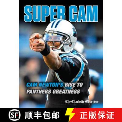 预订 Super CAM: CAM Newton's Rise to Panthers Greatness [9781629373461]