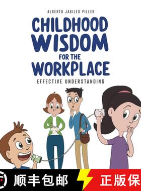 【3-4周达】Childhood Wisdom for the Workplace: Effective Understanding [9798822953840]