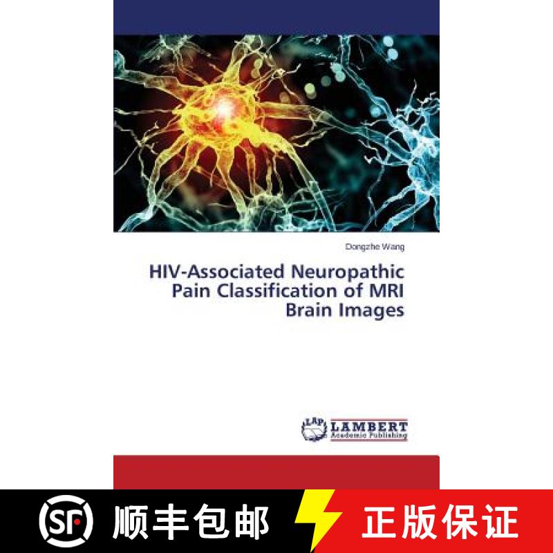 预订 HIV-Associated Neuropathic Pain Classification of MRI Brain Images [9783659451058]