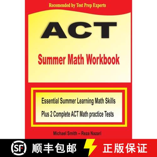 【3-4周达】ACT Summer Math Workbook : Essential Summer Learning Math Skills plus Two Complete ACT Mat... [9781646122318]