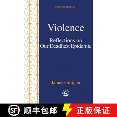 【3-4周达】Violence: Reflections on Our Deadliest Epidemic [9781853028427]