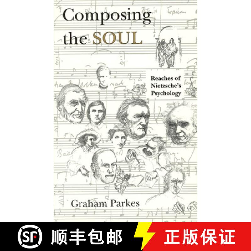 【3-4周达】Composing the Soul: Reaches of Nietzsche's Psychology [9780226646879]
