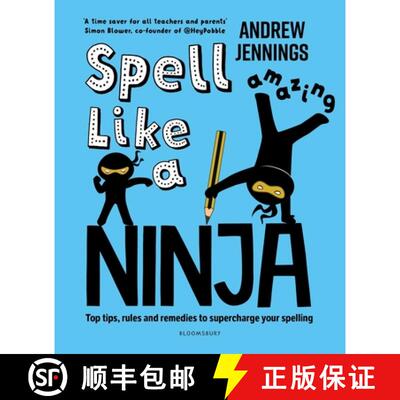 【3-4周达】Spell Like a Ninja: Top tips, rules and remedies to supercharge your spelling [9781801993241]