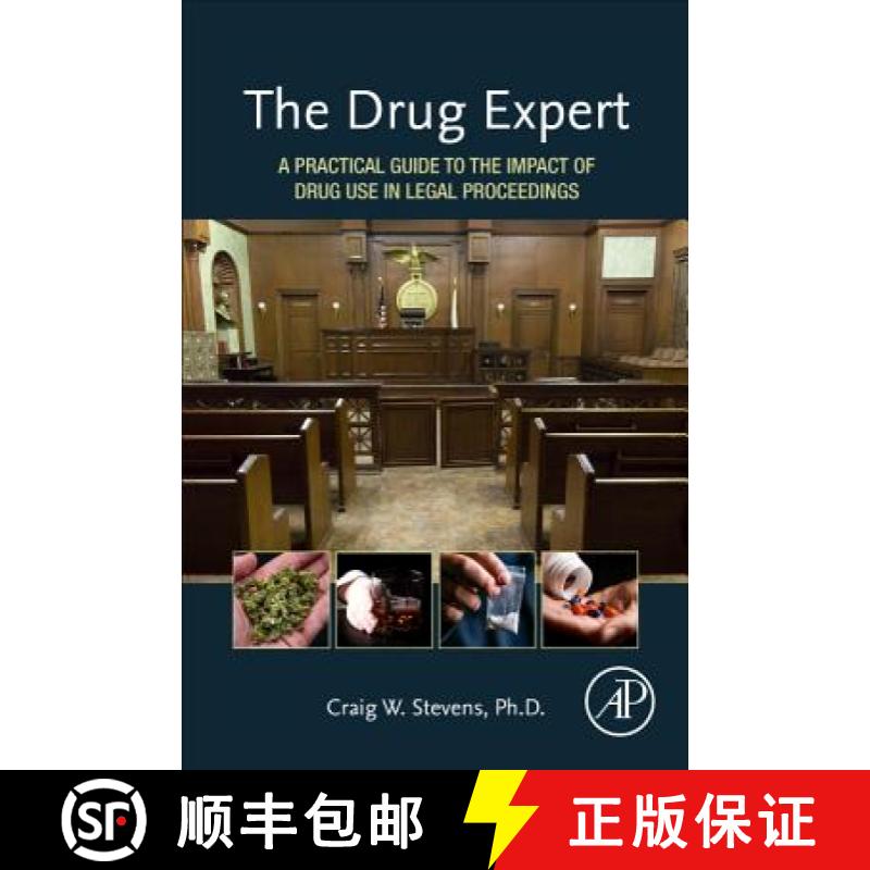 【3-4周达】The Drug Expert: A Practical Guide to the Impact of Drug Use in Legal Proceedings [9780128000489]