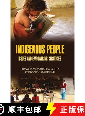 预订 Indigeneous People: Issues & Empowering Strategies [9789350564837]