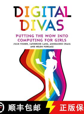 【3-4周达】Digital Divas: Putting the Wow Into Computing for Girls [9781922235862]