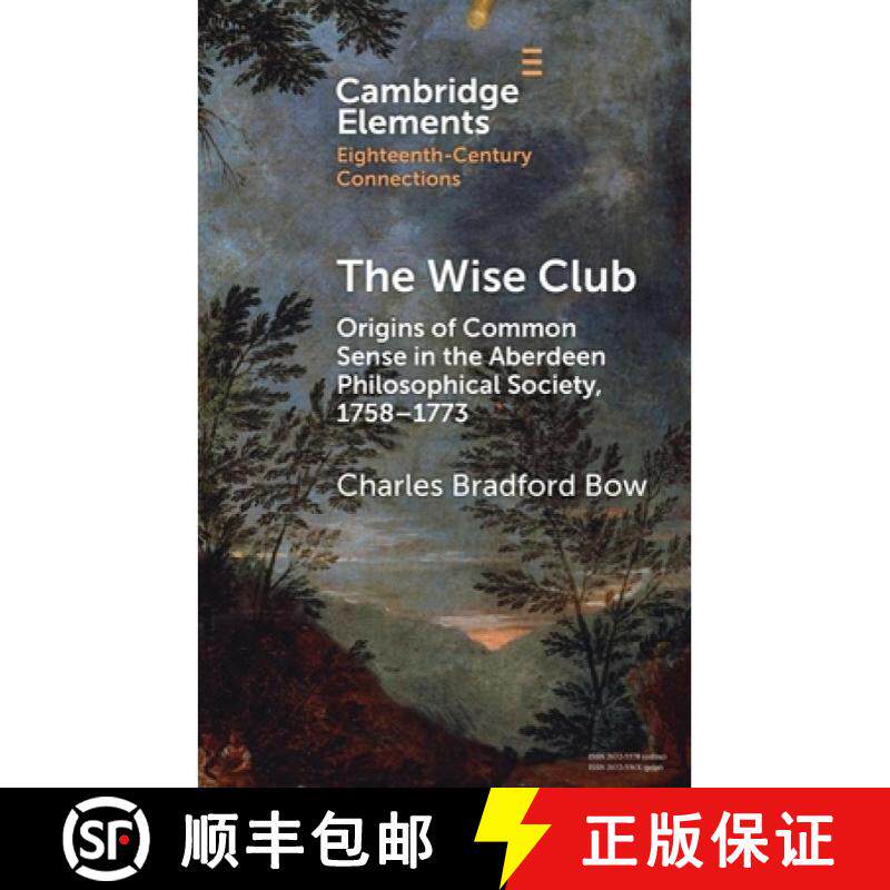 【3-4周达】精装 Wise Club: Origins of Common Sense in the Aberdeen Philosophical Society, 1758–1773 [9781009734622]图片