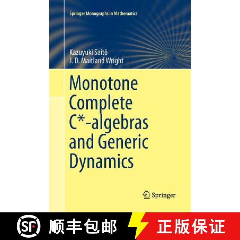 【3-4周达】Monotone Complete C*-Algebras and Generic Dynamics [9781447173885]