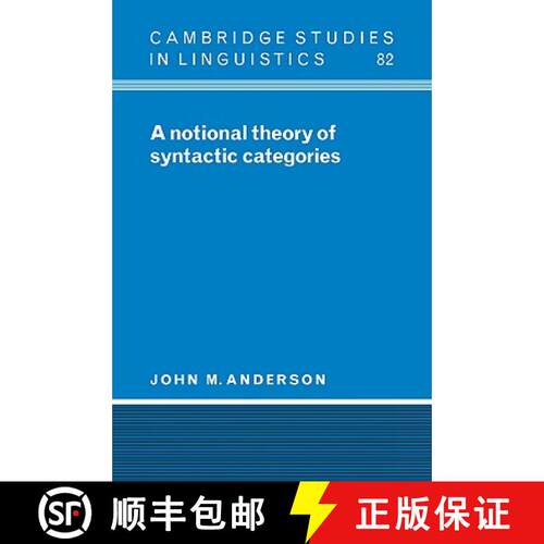 【3-4周达】Notional Theory of Syntactic Categories: - A Notional Theory of Syntactic Categories [9780521034210]