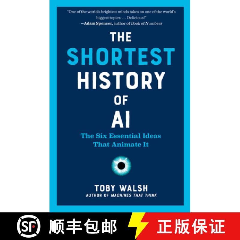 【3-4周达】The Shortest History of AI: The Six Essential Ideas That Animate It [9798893030891]