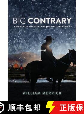【3-4周达】Big Contrary: A Buffalo Soldier Among the Cheyenne [9798992141108]