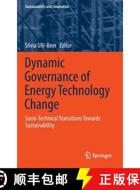 【3-4周达】Dynamic Governance of Energy Technology Change : Socio-technical transitions towards susta... [9783642397523]