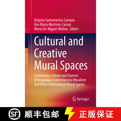 【3-4周达】精装 Cultural and Creative Mural Spaces: Community, Culture and Tourism of Uruguayan Conte... [9783030531058]