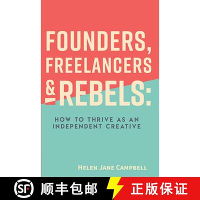 【3-4周达】Founders, Freelancers & Rebels – How to Thrive as an Independent Creative [9781953349767]