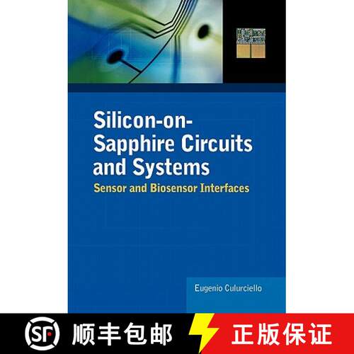 【3-4周达】Silicon-On-Sapphire Circuits and Systems: Sensor and Biosensor Interfaces [9780071608480]