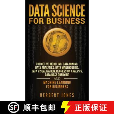 【3-4周达】精装 Data Science for Business: Predictive Modeling, Data Mining, Data Analytics, Data War... [9781647483265]