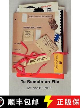 【3-4周达】To Remain On File - An autobiography by Ian von Heintze [9781907211058]