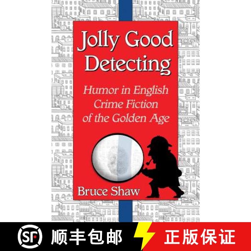 【2-3周达】Jolly Good Detecting : Humor in English Crime Fiction of the Golden Age [9780786478866]