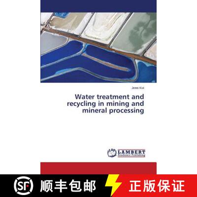 预订 Water Treatment and Recycling in Mining and Mineral Processing [9783659500107]