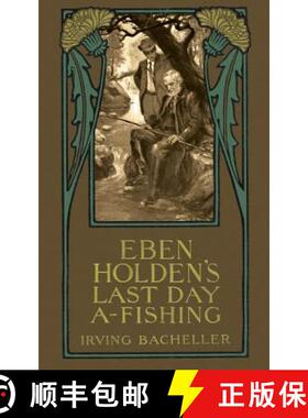 【3-4周达】Eben Holding's Last Day A-Fishing [9781633911420]