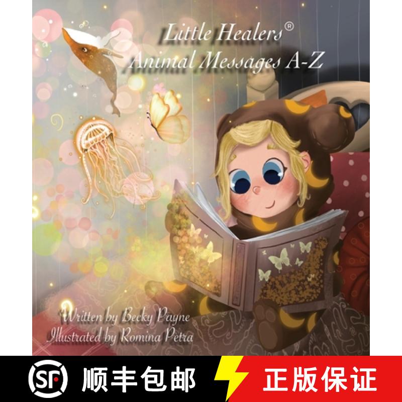 【4周达】Little Healers Animal Messages A-Z: Animal Messages A-Z [9781737832218]