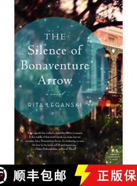 【3-4周达】The Silence of Bonaventure Arrow: A Novel [9780062113764]