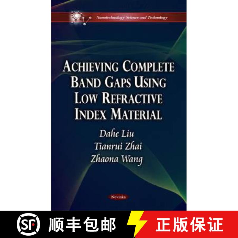 【4周达】Achieving Complete Band Gaps Using Low Refractive Index Material [9781617286858]