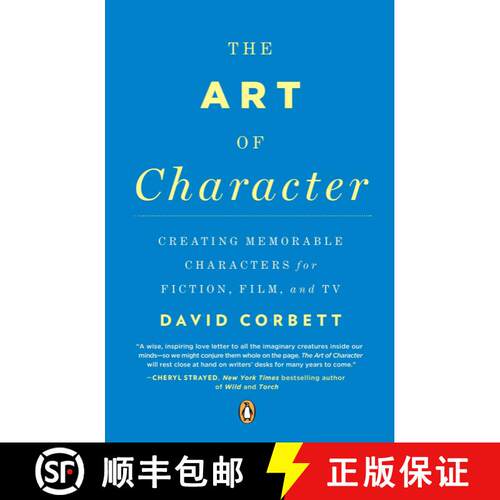 【3-4周达】The Art of Character : Creating Memorable Characters for Fiction, Film, and TV [9780143121572]
