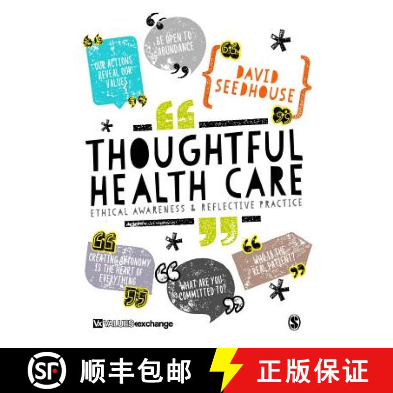【3-4周达】Thoughtful Health Care: Ethical Awareness and Reflective Practice [9781473953833]