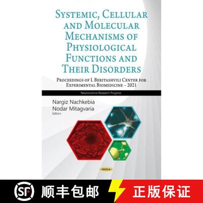 【3-4周达】精装 Systemic, Cellular and Molecular Mechanisms of Physiological Functions and Their Diso... [9781685071134]