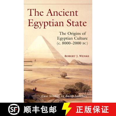 预订 Ancient Egyptian State: The Origins of Egyptian Culture (c. 8000–2000 BC) - The Ancient Egyptia... [9780521574877]