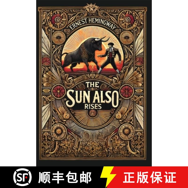 【3-4周达】The Sun Also Rises: The Original 1926 Unabridged And Complete Edition (Collector's Edition... [9781998667260]