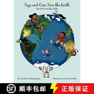 【3-4周达】Taye and Cora Save the Earth: Earth Friendly Preschoolers [9780578050348]