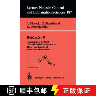 【3-4周达】RoManSy 9 : Proceedings of the Ninth CISM-IFToMM Symposium on Theory and Practice of Robot... [9783540198345]