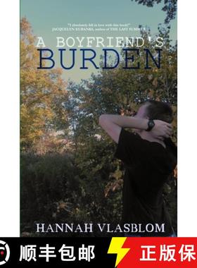 【3-4周达】A Boyfriend's Burden [9781304495761]