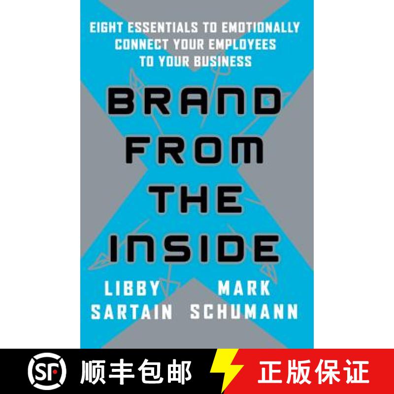 【3-4周达】Brand From The Inside: Eight Essentials To Emotionally Connect Your Employees To Your Busi... [9781118964460]