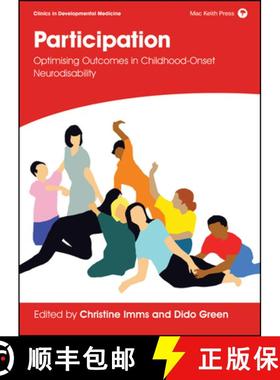 【3-4周达】Participation - Optimising Outcomes In Childhood-Onset Neurodisability [Wiley医学] [9781911612162]