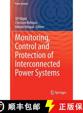 【3-4周达】Monitoring, Control and Protection of Interconnected Power Systems [9783642538476]