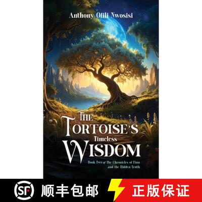 【3-4周达】The Tortoise's Timeless Wisdom: Book 2 of the The Chronicles of Finn and the Hidden Truth [9781632968814]