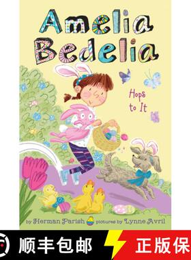 【3-4周达】Amelia Bedelia Special Edition Holiday Chapter Book #3: Amelia Bedelia Hops to It: An East... [9780062962102]