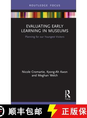【3-4周达】Evaluating Early Learning in Museums : Planning for our Youngest Visitors [9780367355777]