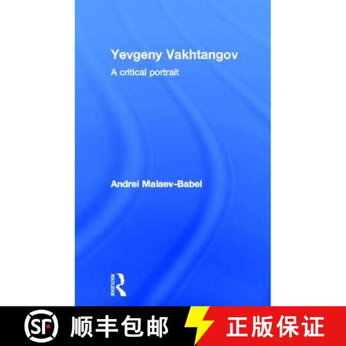 【3-4周达】精装 Yevgeny Vakhtangov : A Critical Portrait [9780415465861]