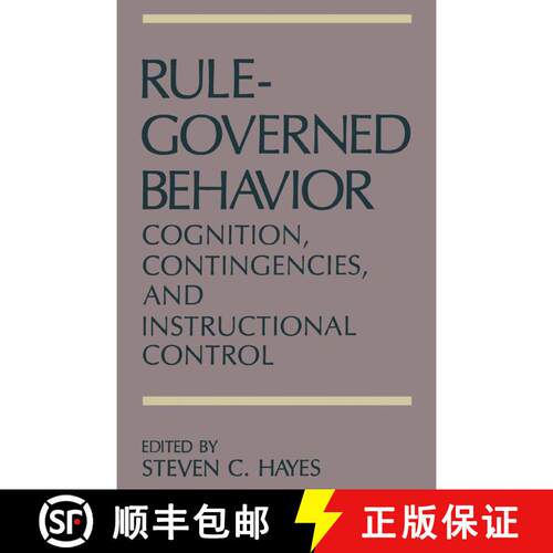 【3-4周达】Rule-Governed Behavior: Cognition, Contingencies, and Instructional Control [9781475704495]