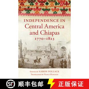 and Independence Central 9780806162799 1770 预订 Chiapas America 1823