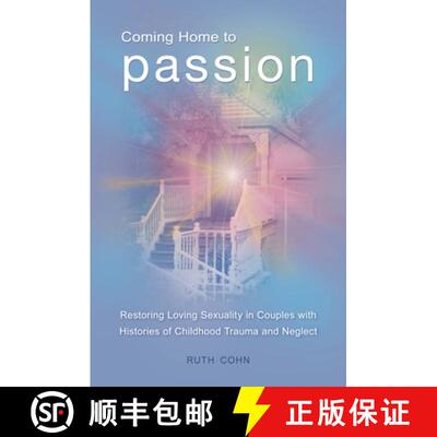 【3-4周达】精装 Coming Home to Passion: Restoring Loving Sexuality in Couples with Histories of Child... [9780313392122]
