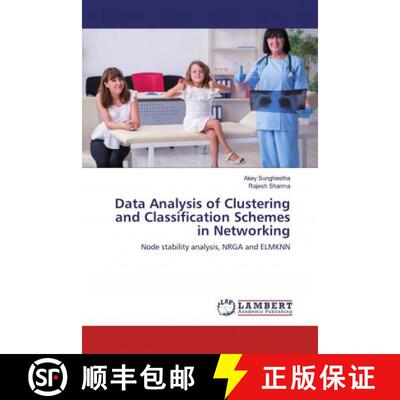 预订 Data Analysis of Clustering and Classification Schemes in Networking [9786200467089]