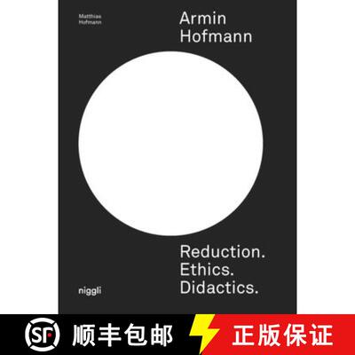 【3-4周达】精装 Armin Hofmann. Reduction. Ethics. Didactics. [9783721210385]