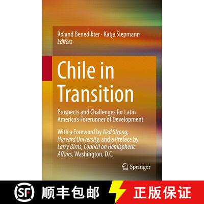 【3-4周达】Chile in Transition: Prospects and Challenges for Latin America’s Forerunner of Developme... [9783319179506]